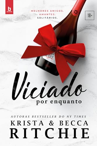 Viciado Por Enquanto: Série Addicted - Ritchie, K.B.