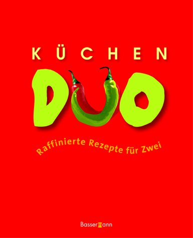 Preisvergleich Produktbild Küchen-Duo. Raffinierte Rezepte für Zwei