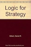 A Logic for Strategy 088730205X Book Cover