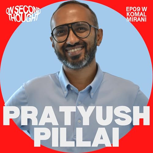 On Irrationality, Nuance, and Behavioural Design w/ Pratyush Pillai (TinkerLabs)