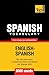 Spanish vocabulary for English speakers - 9000 words (American English Collection)
