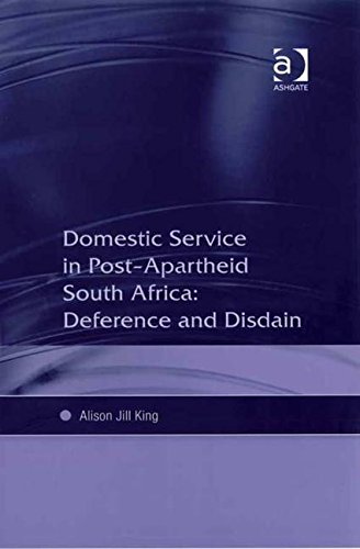 Buy Domestic Service in Post-apartheid South Africa: Deference and Disdain — BookShops.in