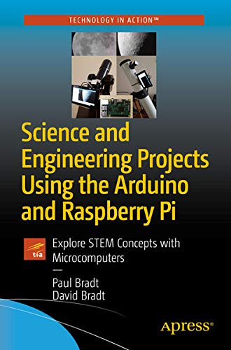 Buy Science and Engineering Projects Using the Arduino and Raspberry Pi — BookShops.in
