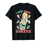 i love anime and milk tea - cute kawaii - matcha otaku maglietta