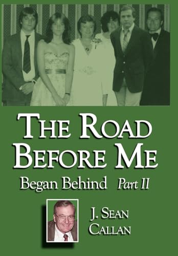 The Road Before Me Began Behind Part II