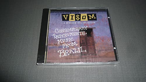 Visom: Contemporary Instrumental Music From Brazil