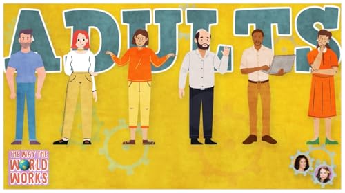 637. Do Adults Have It All Figured Out?