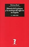  Historia de la pintura y la escultura del siglo XX en España: I. 1900-1939 (La balsa de la Medusa)