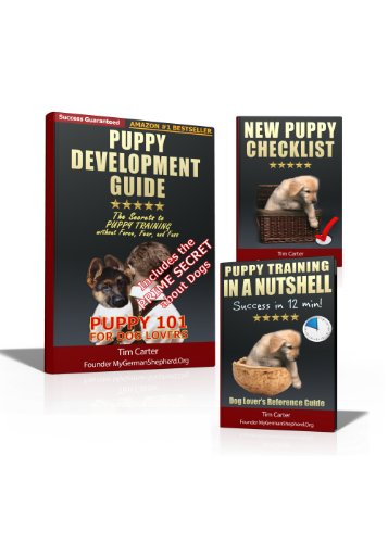 Puppy Love Bundle of Books: comprises Puppy 101, New Puppy Checklist, and Puppy Training In A Nutshell (New Dog Series Book 6)