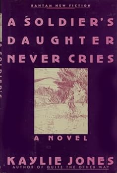 Hardcover A Soldier's Daughter Never Cries (Bantam New Fiction) Book