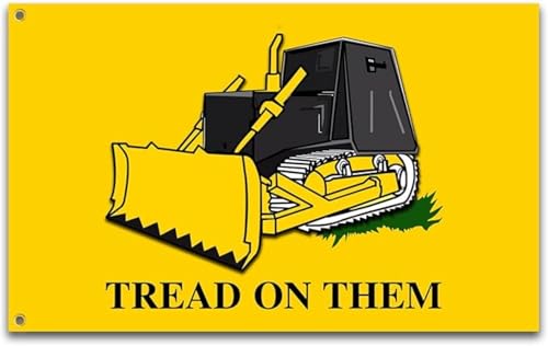 Tread On Them Killdozer Flag 3X5Ft Funny Meme Flags Men Women Banner Vibrant Colors Double Stitched with 2 Brass Grommets Bar Garden Street Decoration GYM Office Decor Indoor Outdoor Use Gifts. (Bulldozer 2x3ft)