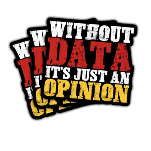 3Pcs Without Data It's Just An Opinion Sticker Science Data Analytics Gift for Scientists Analysts It's Just An Opinion Stickers Blue Collar Car Decal for Laptop Water Bottle Toolbox Phone Case 3'