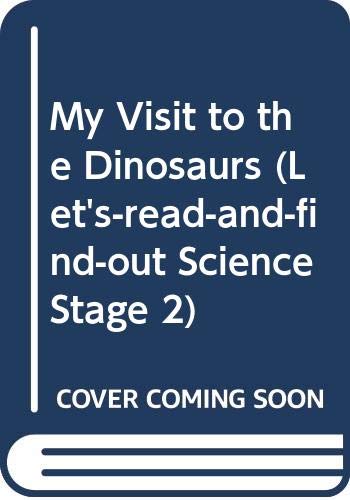 My Visit to the Dinosaurs 0606003436 Book Cover