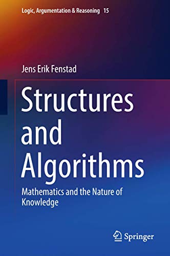 Structures and Algorithms (Logic, Argumentation & Reasoning, 15)