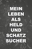  Mein Leben als Held und Schatzsucher: Prima als Antiquitäten Notizbuch Zubehör zum Ausfüllen für jeden Sammler, Käufer oder Verkäufer von Antiken Gegenständen