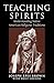 Teaching Spirits: Understanding Native American Religious Traditions