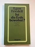 Ist die Erde bewohnt?: Gesammelte Essays 1919 bis 1931 (detebe) - Herausgeber: Heribert Illig Egon Friedell 