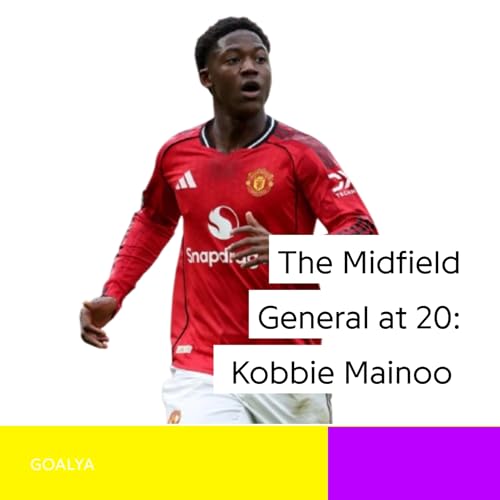 The Midfield General at 20: How Kobbie Mainoo Conquered Manchester United