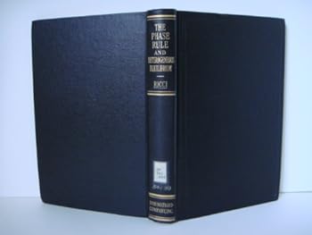 Hardcover The Phase Rule and Heterogeneous Equilibrium (1951) Book