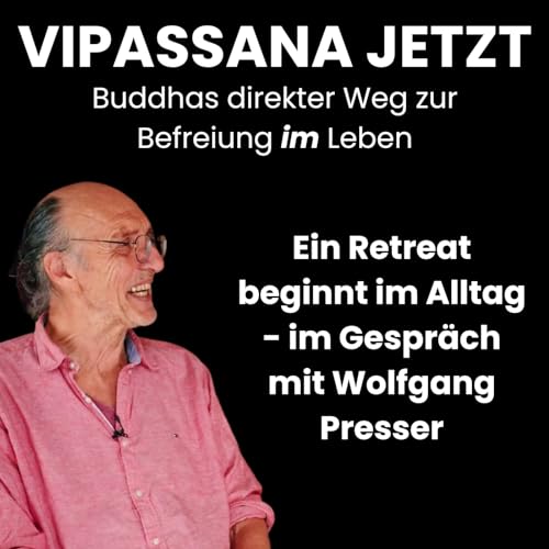 Ein Retreat beginnt im Alltag - im Gespräch mit Wolfgang Presser Titelbild