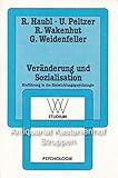  Veränderung und Sozialisation: Einführung in die Entwicklungspsychologie (wv studium)