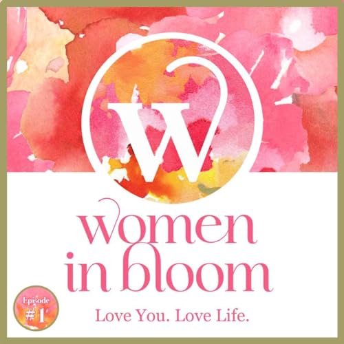 Discover Women In Bloom