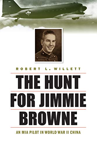 Buy Hunt for Jimmie Browne: An MIA Pilot in World War II China — BookShops.in