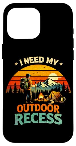 I Need My Outdoor Recess Funny �L�����v �n�C�L���O ���D�� �X�}�z�P�[�X iPhone 16 Pro Max �p