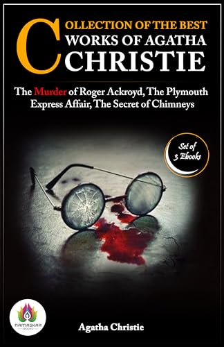 Collection of the Best Works of Agatha Christie: [The murder of Roger Ackroyd by Agatha Christie/ The Plymouth Express Affair by Agatha Christie/ The Secret ... Kindle Books (Single Author Bundle))