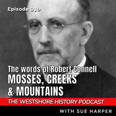 E19: Mosses, Creeks, and Mountains. The Writings of Robert Connell