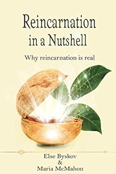 Paperback Reincarnation in a Nutshell: Why Reincarnation is real (Spiritual Nutshell Series) Book