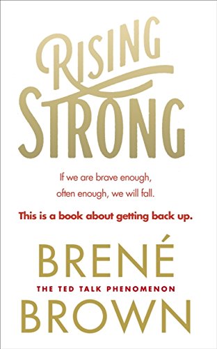 Rising Strong by Brene Brown (2015-08-27)