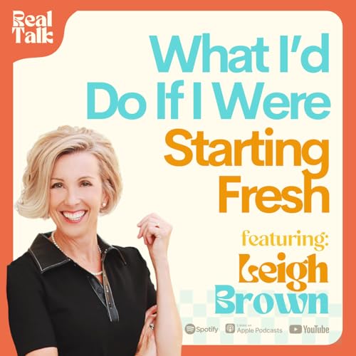 New Year, Real Talk: What I'd Do If I Were Starting Fresh