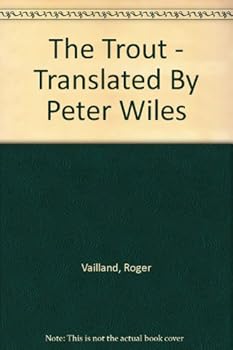 Hardcover The Trout-Translated By Peter Wiles Book