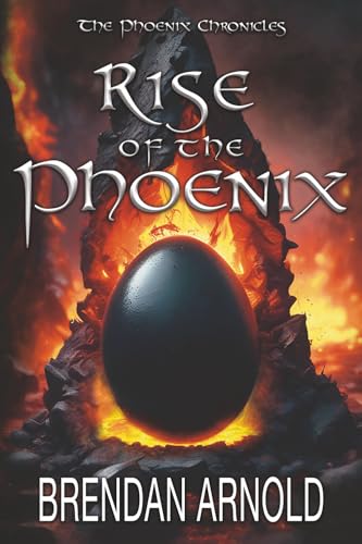 Rise Of The Phoenix: 1 (The Phoenix Chronicles)