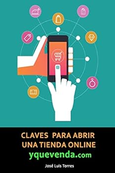 Paperback Claves para abrir una tienda online y que venda: Todo lo que necesitas saber sobre e-commerce [Spanish] Book