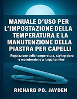 Manuale d'uso per l'impostazione della temperatura e la manutenzione della piastra per capelli B0G2HC2NGL Book Cover