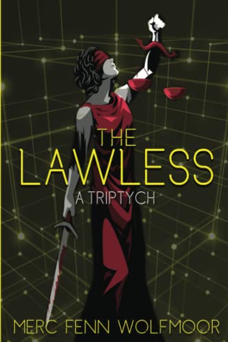 Cover of The Lawless: A Triptych