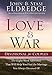 Love and War Devotional for Couples: The Eight-Week Adventure That Will Help You Find the Marriage You Always Dreamed Of