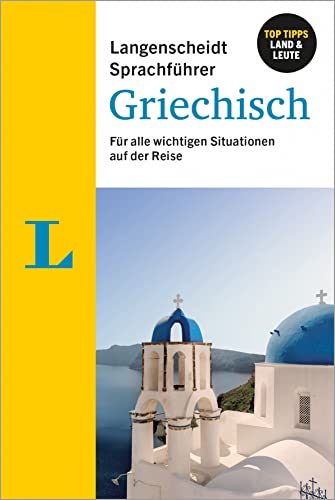 Langenscheidt Sprachführer Griechisch: Für alle wichtigen Situationen im Urlaub oder