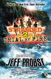 Trial By Fire: #2 Stranded 0545647991 Book Cover
