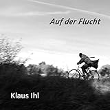 klaus und klaus zelt programm  Auf der Flucht