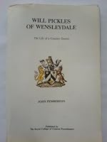 Will Pickles of Wensleydale: The life of a country doctor 0850840988 Book Cover