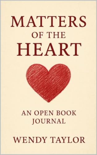 Matters of the Heart: An Open Book Journal