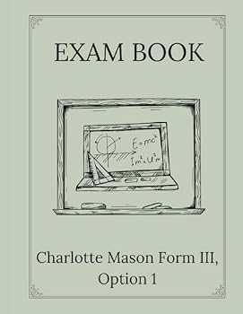 Paperback EXAM BOOK: Charlotte Mason Form III (Exam Books) Book