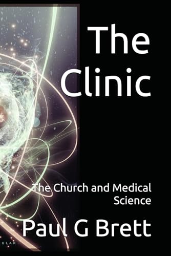The Clinic: The Church and Medical Science