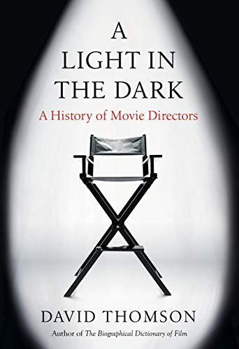 A Light in the Dark: A History of Movie Directors