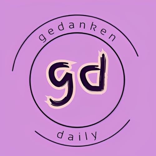 gedanken daily 2024 (09/10/11/12)