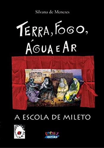 Terra, fogo, água e ar: a escola de mileto