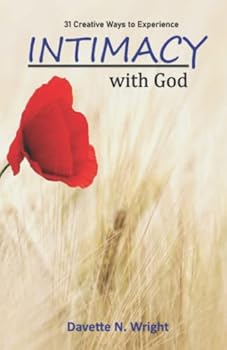 Paperback 31 Creative Ways To Experience Intimacy With God Book